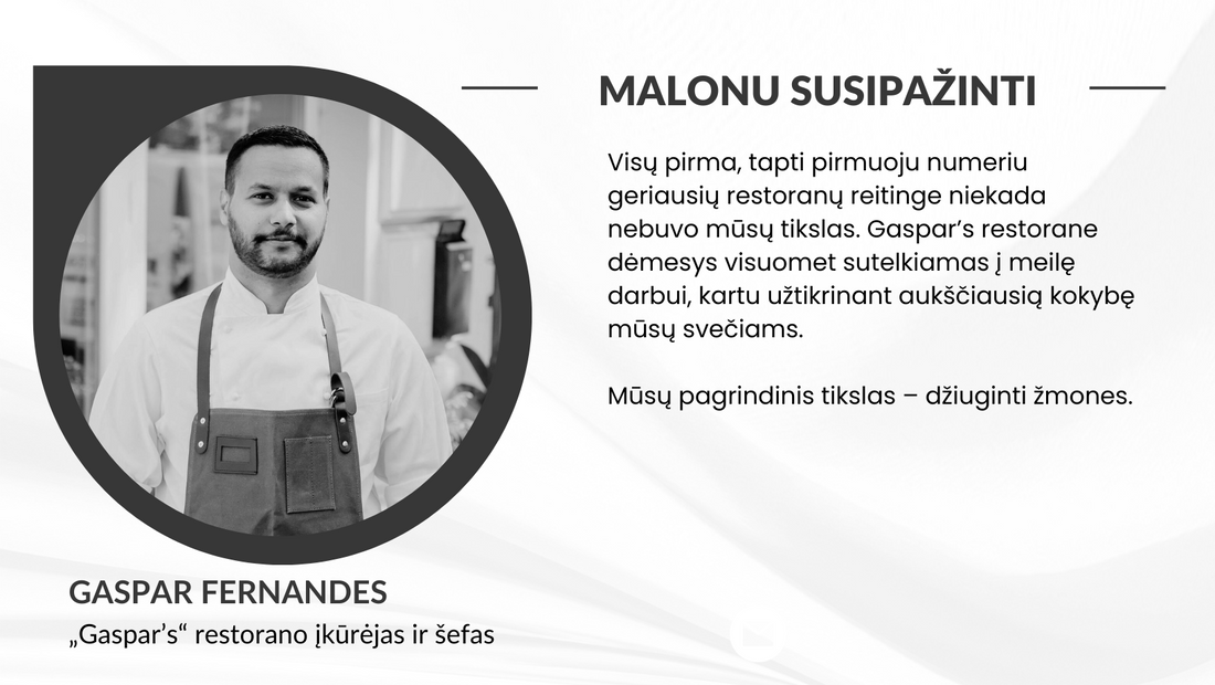 Geriausiu Lietuvoje išrinkto restorano „Gaspar's“ šefas